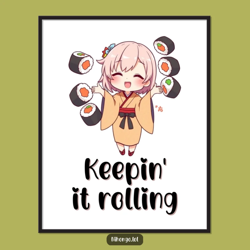 Funny Sushi Juggling Kimono Poster - Hilarious Wall Art for Kitchen or Dorm