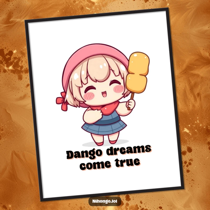 Funny Free Printable Wall Art: A character with rosy cheeks, beaming with delight while holding a giant skewer of dango.