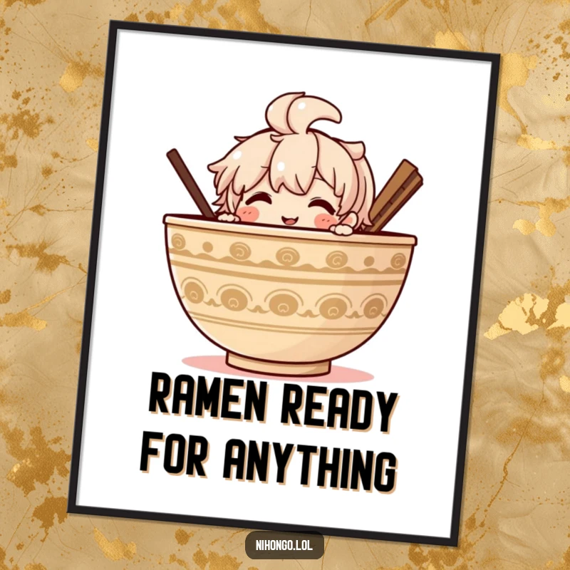 Funny Free Printable Wall Art: Character with a huge smile peeking from behind a giant bowl of ramen.