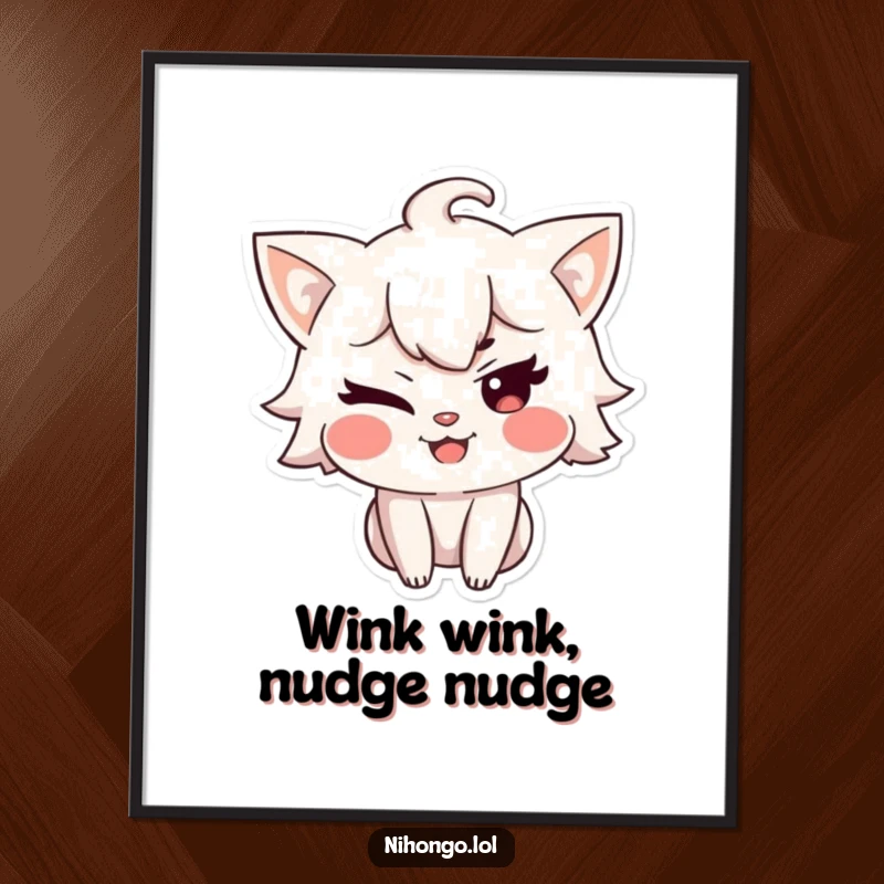 Funny Free Printable Wall Art: A character winking with a mischievous grin, adding a playful and cheeky element.