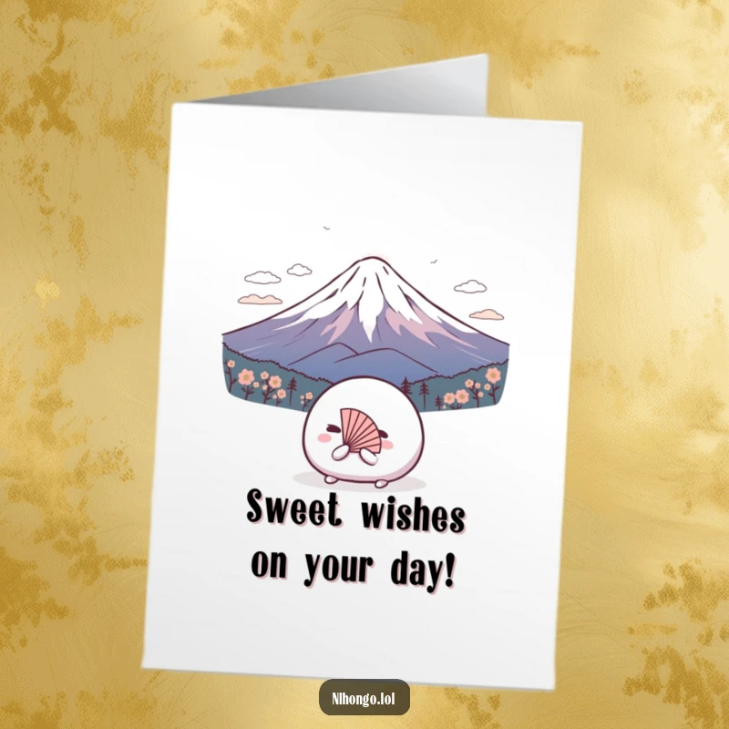 Funny free printable birthday card: A shy mochi ball wearing a tiny fan bows respectfully to a grand Mount Fuji.