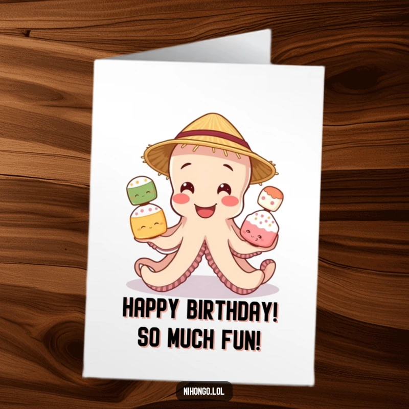 Funny Free Printable Birthday Card: A cheerful octopus in a straw hat expertly juggles three colorful mochi balls.