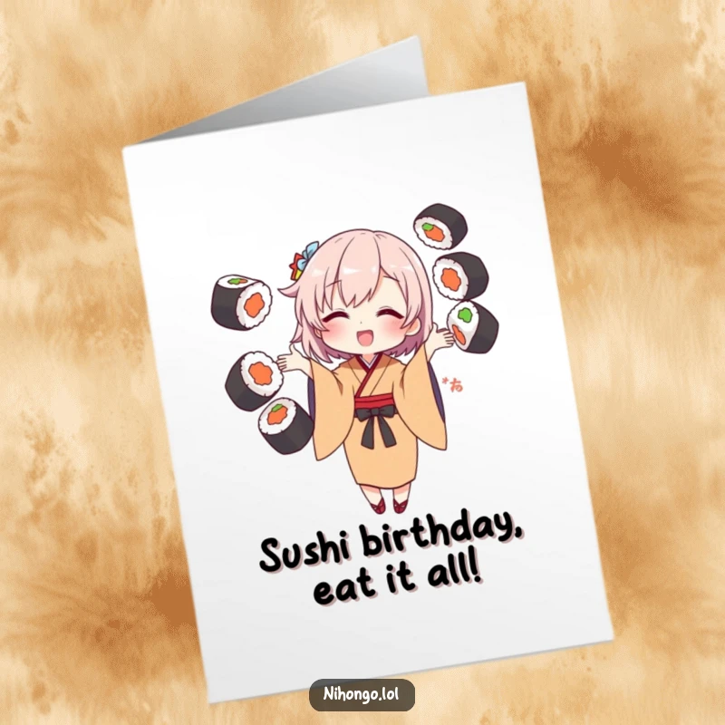 Funny Free Printable Birthday Card: Kimono character hilariously juggles sushi rolls, perfect for a laugh.