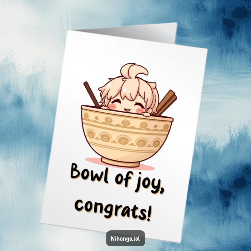 Funny Free Printable Congratulations Card: Smiling character peeking from behind a giant bowl of ramen noodles.