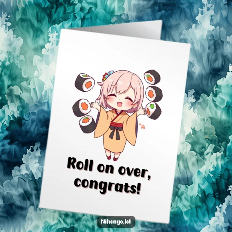 Funny Free Printable Congratulations Card: Kimono figure skillfully juggles sushi, celebrating your awesome achievement.