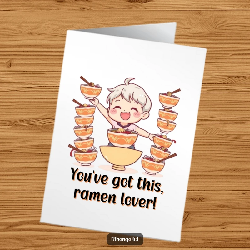 Funny Free Printable Congrats Card: Character attempts to balance a large stack of ramen bowls with a smile.