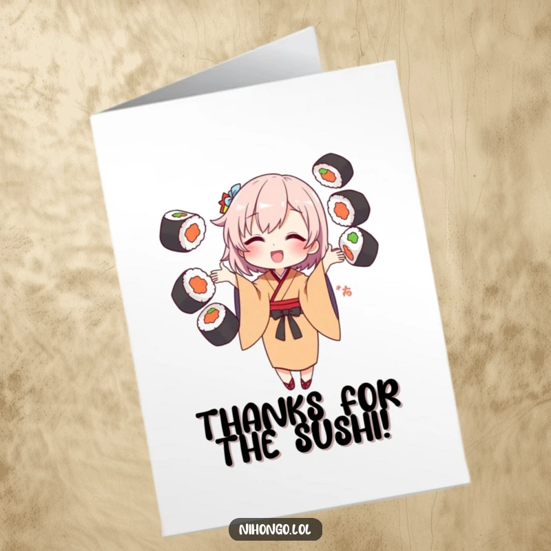 Funny Free Printable Thank You Card: Kimono character juggles sushi rolls expressing comical gratitude.