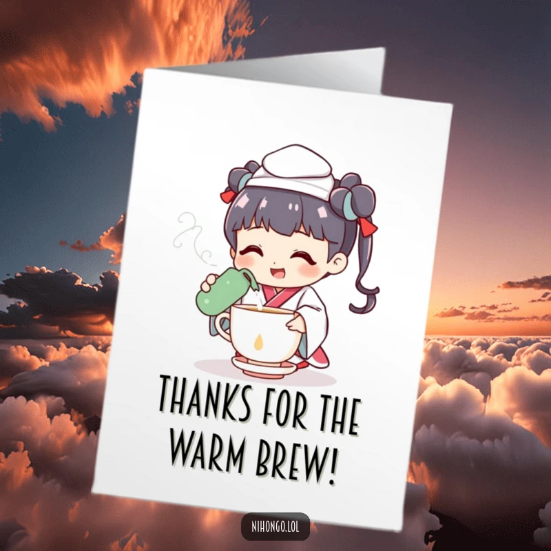 Funny Free Printable Thank You Card: A cheerful tea ceremony character pouring a steaming cup to express thanks.